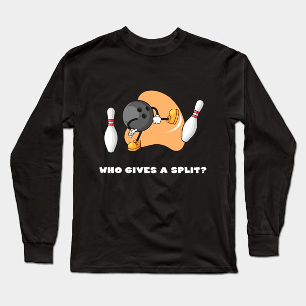 Who Gives a Split Long Sleeve T-Shirt by Printadorable